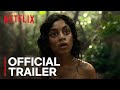 Mowgli Legend Of The Jungle Official Trailer HD Netflix