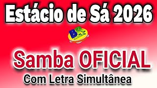 𝗘𝗦𝗧Á𝗖𝗜𝗢 𝗗𝗘 𝗦Á 𝟮𝟬𝟮𝟲 | Samba OFICIAL VERSÃO DA ESCOLA (Com Letra Simultânea)