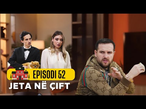 Jeta ne çift - Episodi 52 - Sezoni 2