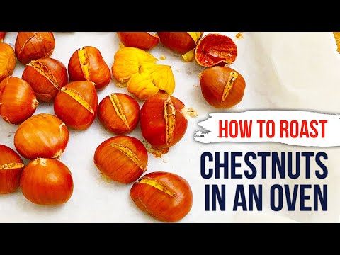 How to ROAST CHESTNUTS in an Oven at Home