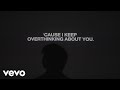 Keenan Te Overthinking About You Official Lyric Video