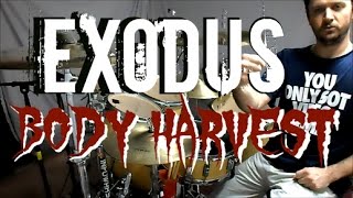 EXODUS - Body Harvest - Drum Cover