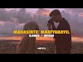 Manasinte Maniyarayil Slowed Reverb 4nzyyyy