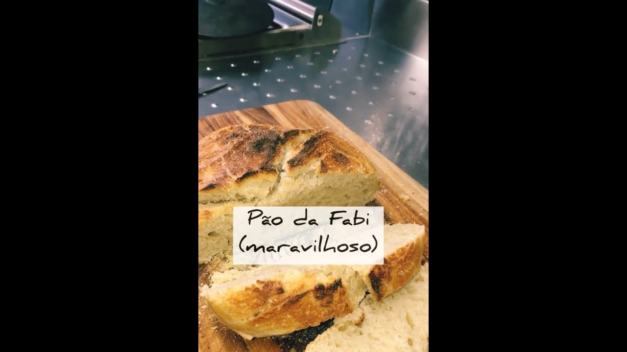 (027) - Pão da Fabi maravilhoso
