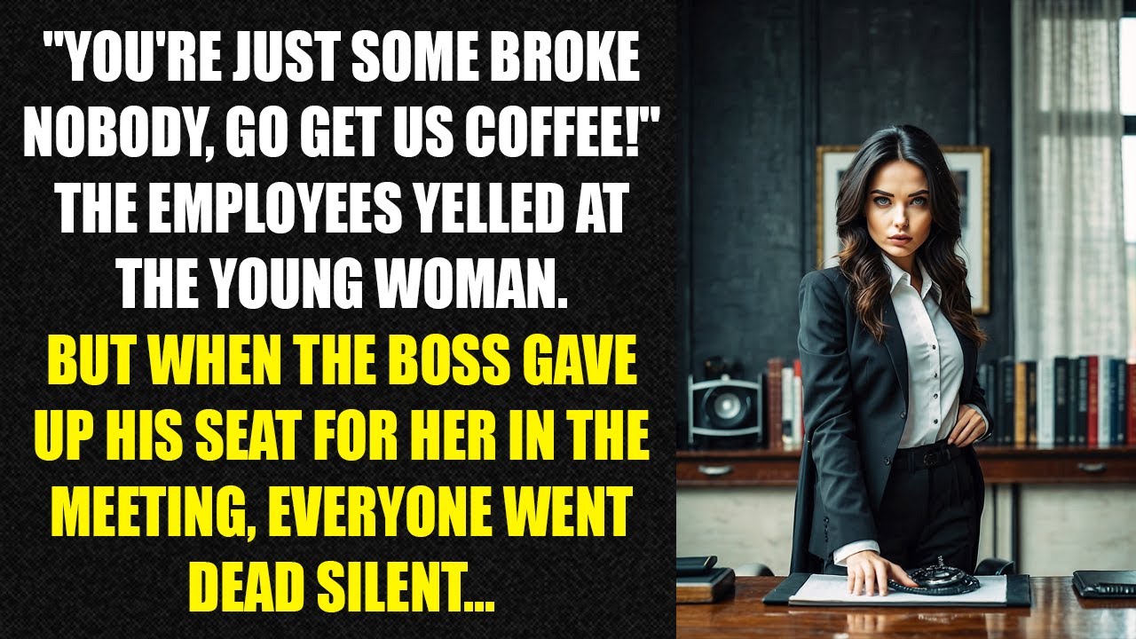 "You're just some broke nobody, go get us coffee!" the employees yelled at the young woman. But...