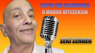 kapın her çalındıkça O mudur diyeceksin zara