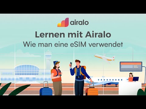 Wie man eine eSIM verwendet: Tipps für neue Benutzer | Lernen mit Airalo