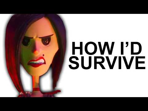 How I'd Survive Coraline