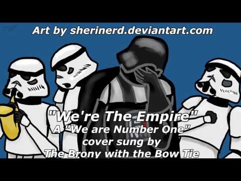 We're The Empire (A "We are Number One" Parody)