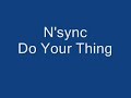 N'sync - Do Your Thing