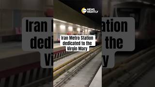 Iran Metro Station dedicated to the Virgin Mary