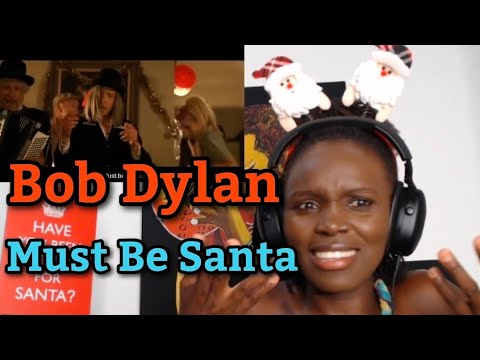 AFRICAN GIRL FIRST TIME HEARING Bob Dylan - Must Be Santa 
