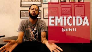 EMICIDA: " O racismo está no nosso dia a dia"