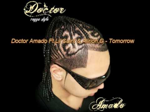 Doctor Amado ft Lil Saint & Alirion.G - Tomorrow