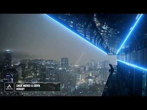 Zack Merci & CRVN - Nobody [No Copyright]