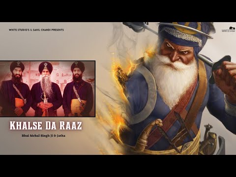 Khalse Da Raaz: Bhai Mehal Singh Ji & Jatha |(OFFICIAL KAVISHRI)| New Kavishri 2021 | White Studio's