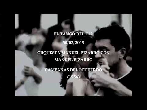 Orquesta Manuel Pizarro con Manuel Pizarro "Campanas Del Recuerdo" (1936)