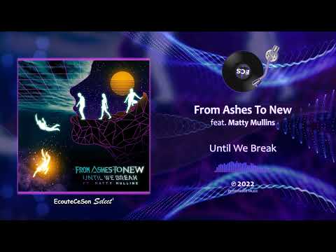 From Ashes To New - Until We Break feat. Matty Mullins |[ Hard-Rock ]| 2022