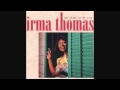 Irma Thomas - Hold Me while I Cry