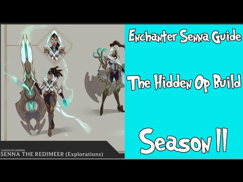 Senna Support Guide Season 11 (Hidden Op Enchanter Build)