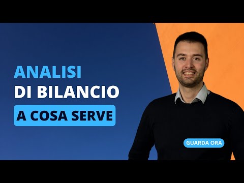 ANALISI DI BILANCIO: A cosa serve
