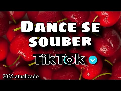 🍓🎵Dance se souber-TIKTOK 2025 atualizado🎵🍓