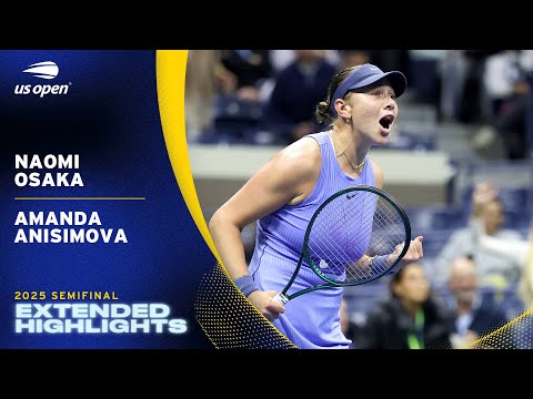 Naomi Osaka vs. Amanda Anisimova Extended Highlights | 2025 US Open Semifinal