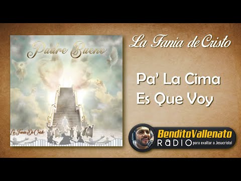 La Fania de Cristo - Pa' la cima es que voy ('El Meke' Jhonatan Jaraba)
