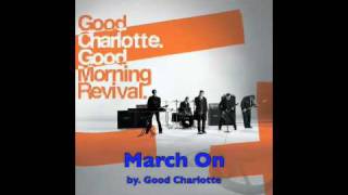 March on -Good Charlotte
