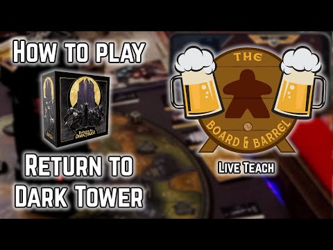 How to Play Return to Dark Tower (B&B Live Teach)