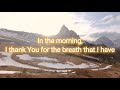 THANK YOU FOR EVERYTHING THAT I HAVE LYRICS Ingodwetrust Lifebreakthrough
