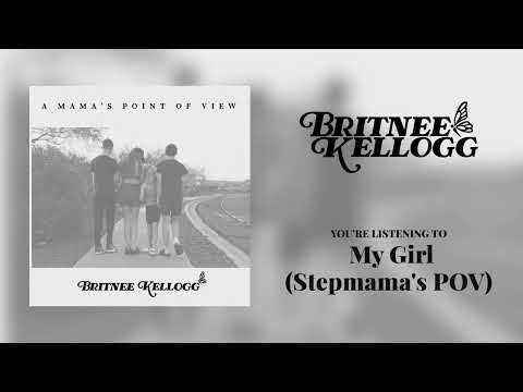Britnee Kellogg - "My Girl (Stepmama's POV)" - Official Audio