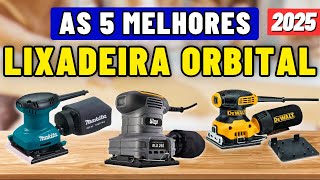 [Top 5 Melhor LIXADEIRA ORBITAL em 2024] Qual a LIXADEIRA ORBITAL Comprar?