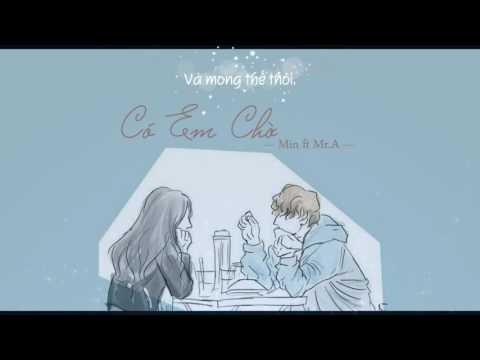 Lyrics Có Em Chờ ll Min ft Mr A