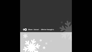 Oliver Günsel - Winterthoughts [Mixotic 026] [Deep, Dub, House, Minimal, Techno]