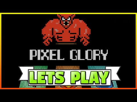 Let's Play Pixel Glory!