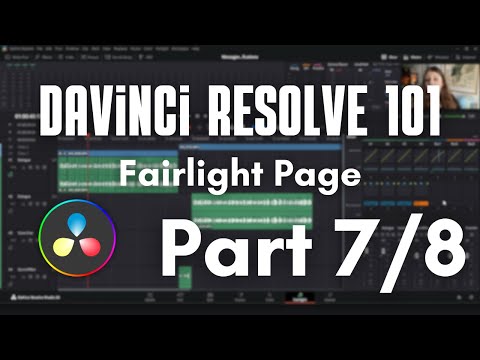 DaVinci Resolve Mini-Course #7 – Fairlight Page Basics for Audio Editing & Mixing
