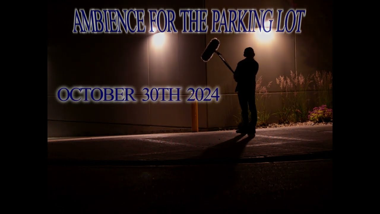 Ambience for the Parking Lot | Teaser