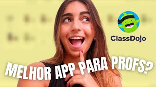 TUTORIAL COMPLETO DO CLASSDOJO 👩‍🏫 Um APLICATIVO PERFEITO para sua SALA DE AULA!