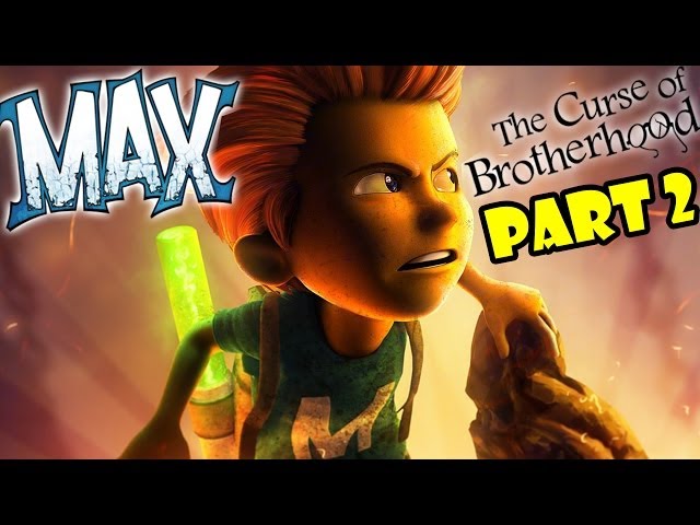 Max: The Curse of Brotherhood