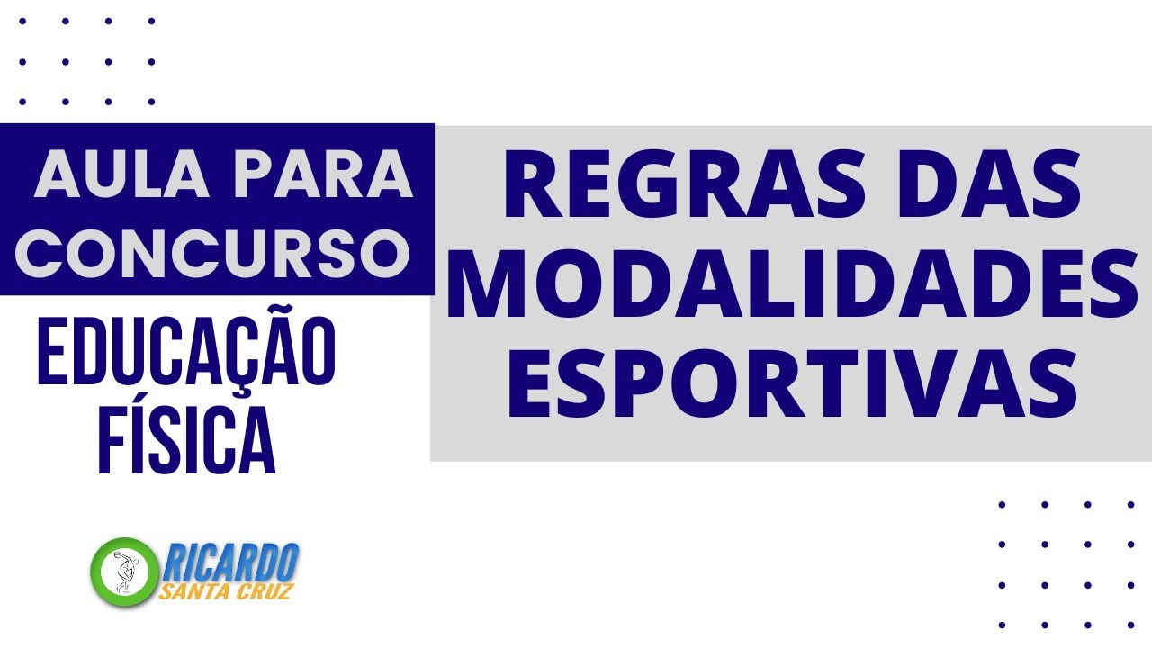 REGRAS DAS MODALIDADES ESPORTIVAS