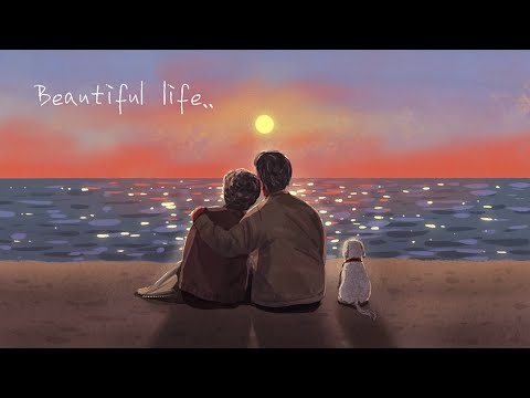 "Beautiful Life" Beautiful Sleep Music - Sunset and Sea