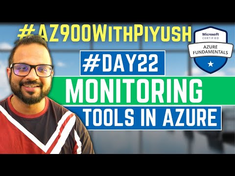 Day22 - Monitoring Tools in Azure | Azure Monitor | Azure Advisor | Azure Service Health | AZ900