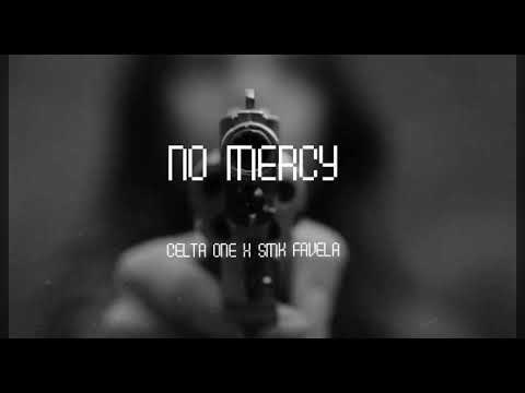CELTA ONE x SMK FAVELA - NO MERCY