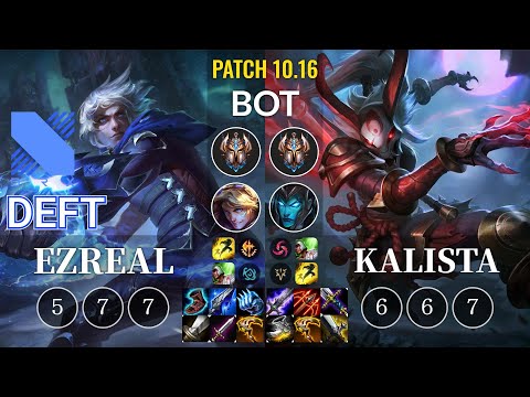 DRX Deft Ezreal vs Kalista Bot - KR Patch 10.16