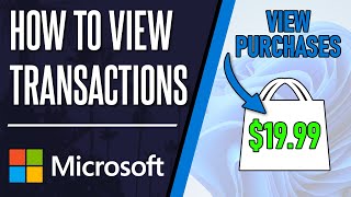 How to View Recent Transactions on Your Microsoft Account