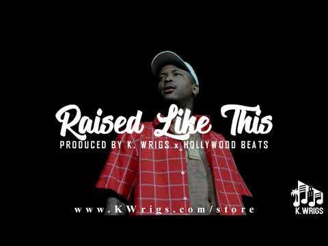 [FREE] YG x Joe Moses x RJ Type Beat 2018 - "Raised Like This" (Prod by K. Wrigs x Hollywood Beats)