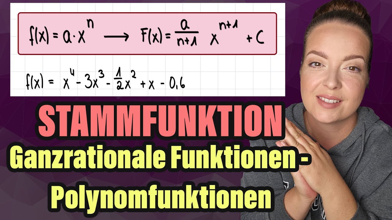 Stammfunktion ganzrationale Funktion Mathe kurz und knapp UND ÜBUNG für dich