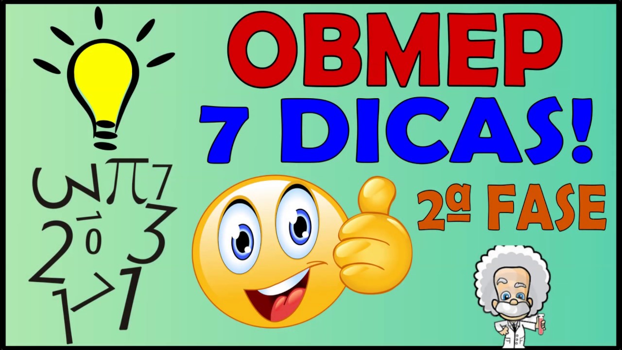 OBMEP 2ª FASE - 7 DICAS PARA A PROVA