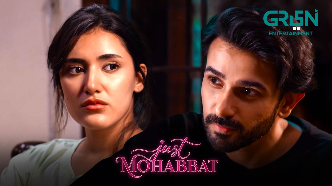 Pehli Nazar Ki Mohabbat 💖🥰 Ali Ansari | Sahar Hashmi | Just Mohabbat | Green TV